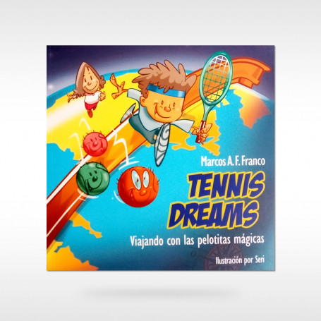 Libro “Tennis Dreams: viajando con las pelotitas mágicas”