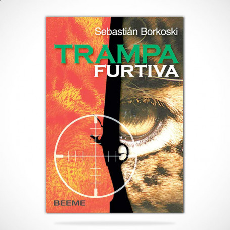 Libro Trampa Furtiva - Sebastian Borkoski